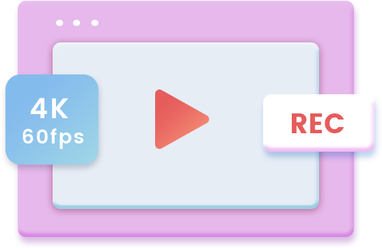 Record Video at Up to 4K Resolution and 60FPS